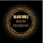 Avatar of @black_girls_making_friends_uk