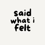 Avatar of @saidwhatifelt
